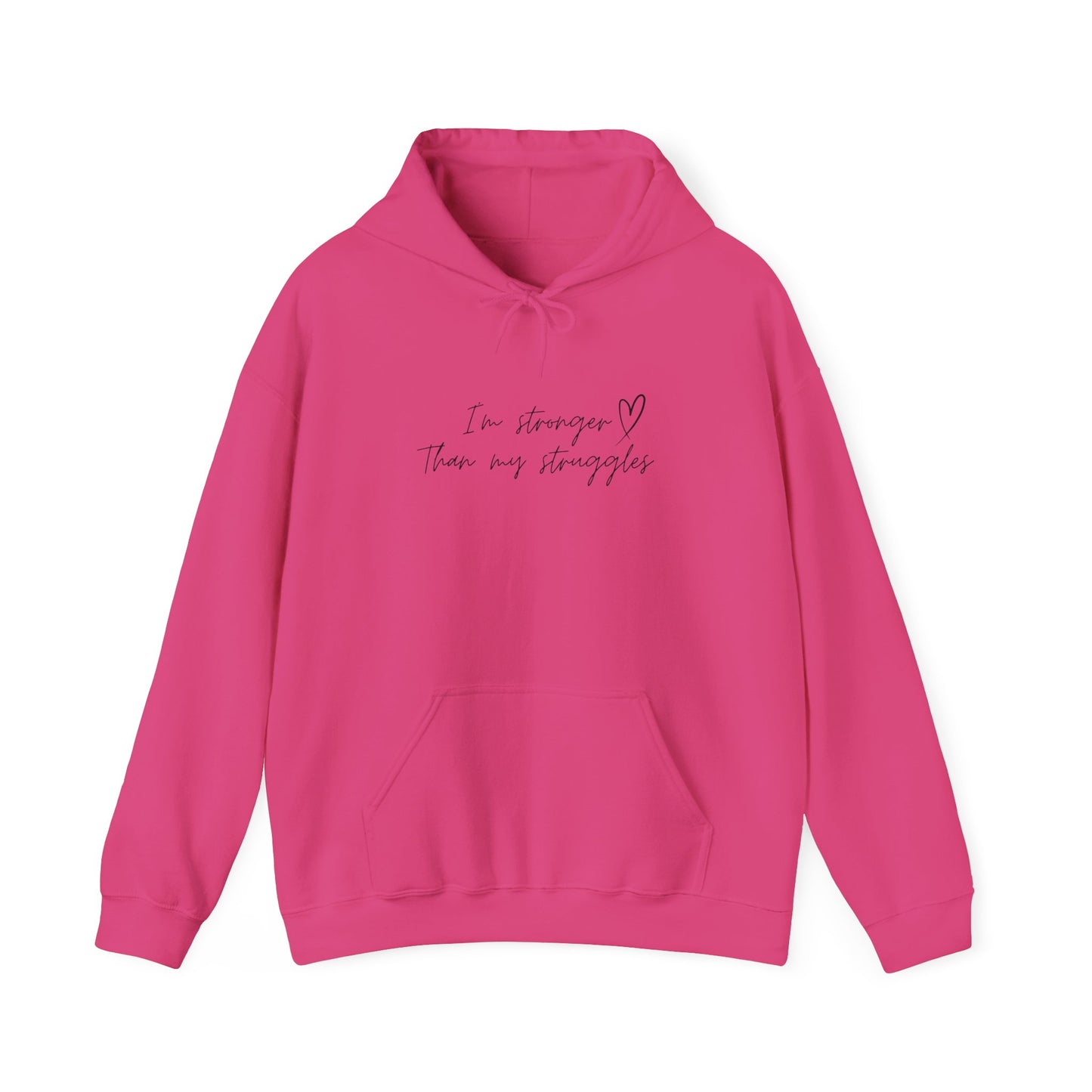 I'm stronger than my struggles Hoodie