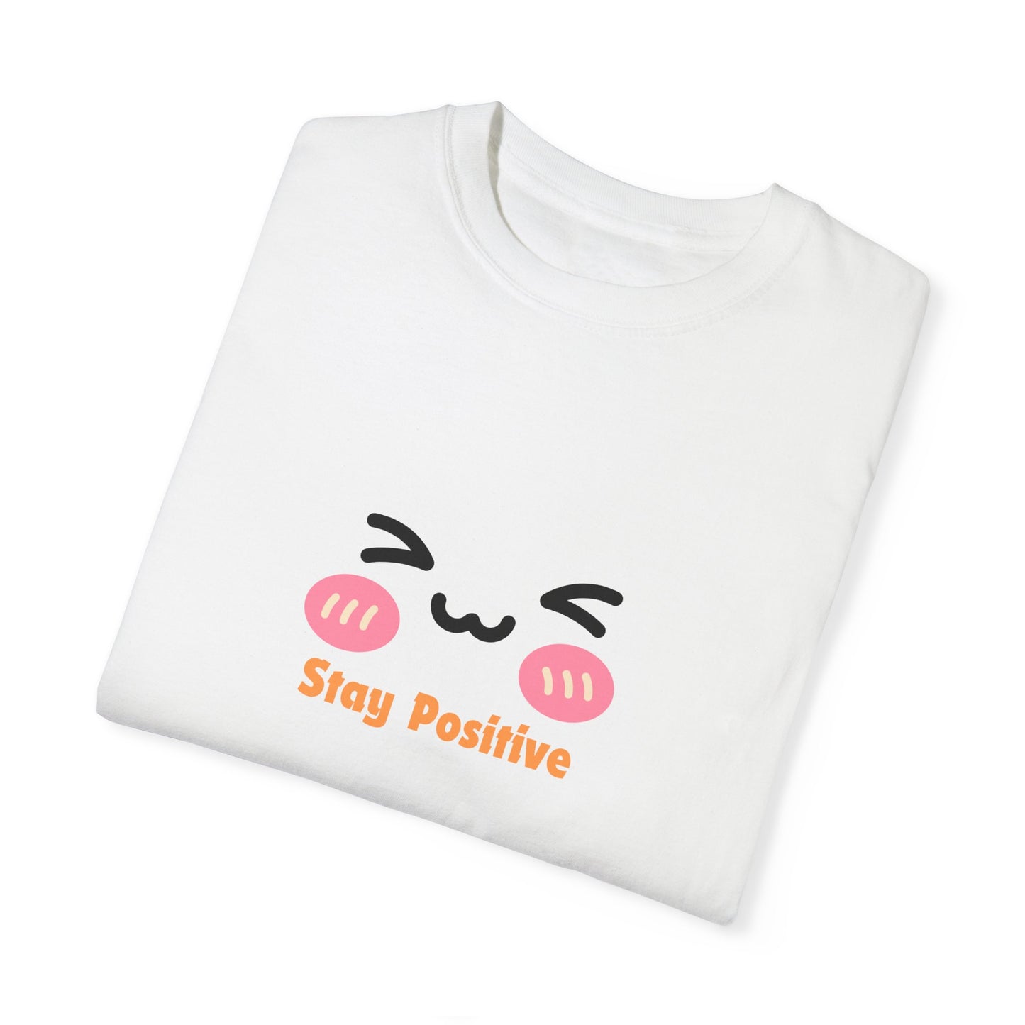 Stay Positive T-shirt