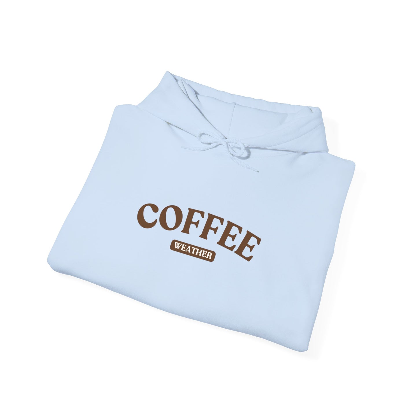 Coffee Weather Hooded Sweatshirt - Cozy and Comfortable Unisex Hoodie